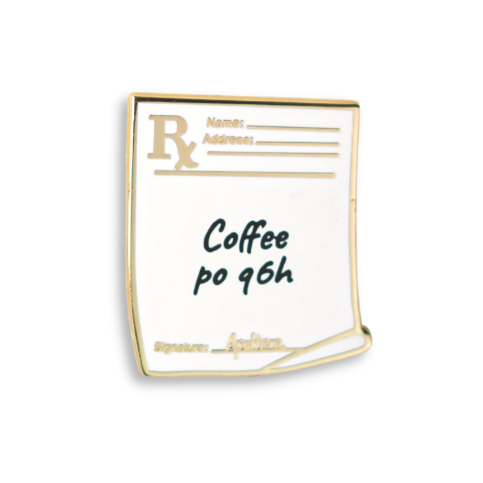 Coffee Prescription Pin